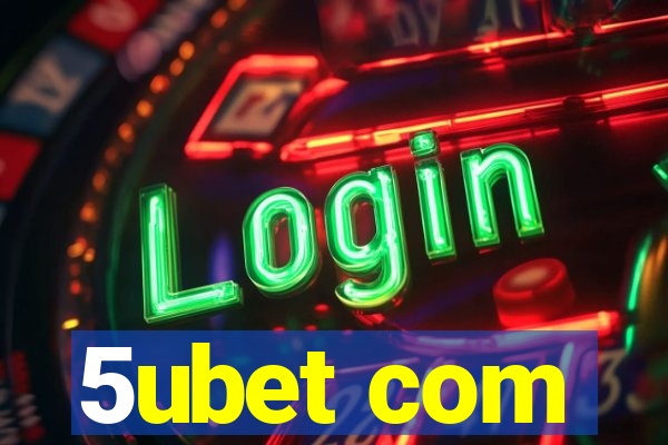 5ubet com